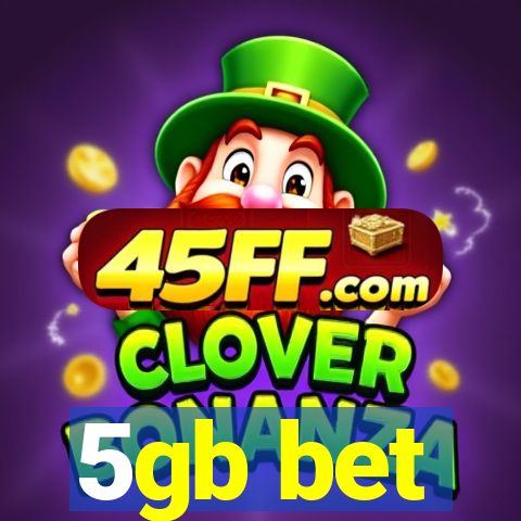 5gb bet